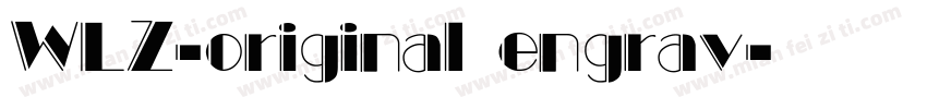 WLZ-original engrav字体转换